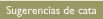Sugerencias de cata